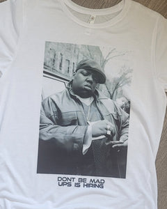 Biggie Dont Be Mad..